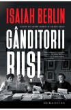 Cumpara ieftin Ganditorii Rusi, Isaiah Berlin - Editura Humanitas