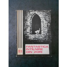 FANTASTICA INTALNIRE DIN ZORI