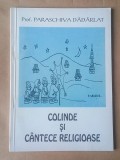Prof. Paraschiva Dăd&acirc;rlat - Colinde și c&acirc;ntece religioase (2001)