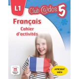 Francais. Cahier d&#039;activites. L1. Limba franceza. Auxiliar pentru clasa a 5-a. Limba moderna 1 - Mariana Visan
