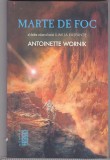 bnk ant Antoinette Wornik - Marte de foc ( sf )