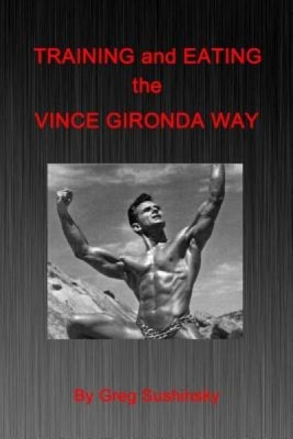 Training and Eating the Vince Gironda Way foto