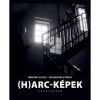 (H)arc-K&eacute;pek - Szubjektek - N&aacute;dorfi Lajos