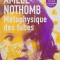Metaphysique des tubes - Amelie Nothomb