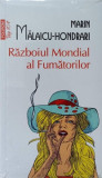 RAZBOIUL MONDIAL AL FUMATORILOR-MARIN MALAICU-HONDRARI, 2007