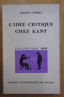 Joseph Combes - L&amp;#039;idee critique chez Kant foto