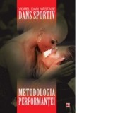 DANS SPORTIV -METODOLOGIA PERFORMANTEI - VIOREL DAN NASTASE