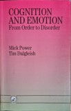 Cognition and Emotion: From Order to Disorder &ndash; Mick Power, Tim Dalgleish