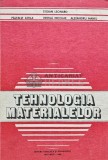 Tehnologia materialelor - 1980 - Vintila Nicolae (C232)