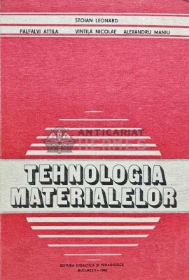 Tehnologia materialelor - 1980 - Vintila Nicolae (C232) foto