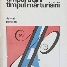 TIMPUL TRAIRII. TIMPUL MARTURISIRII. JURNAL PARIZIAN-EUGEN SIMION