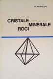 Cristale Minerale Roci/ G. Mastacan