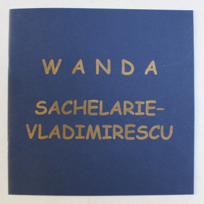 WANDA SACHELARIE VLADIMIRESCU - OMAGIUL COLECTIONARILOR , 2006 foto