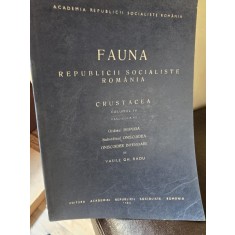 Fauna Republicii Populare Romania - Crustacea - Vol. IV Fascicula 13 - Ordinul Isopoda, Subordinul Oniscoidea, Oniscoidee Inferioare - Vasile Gh. Radu