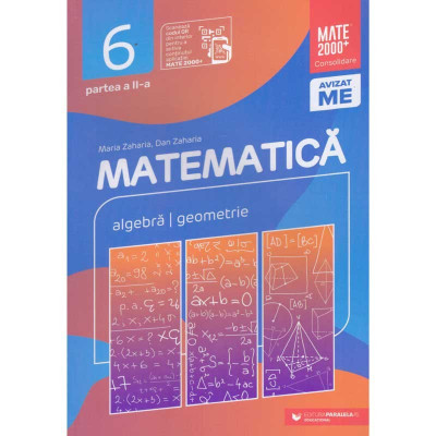 Maria Zaharia, Dan Zaharia - Matematica:algebra, geometrie. Clasa a 6-a. Partea a II-a - 134424 foto