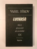 Vasil B&icirc;kov - Lutăria. &Icirc;n ceață (nuvele)