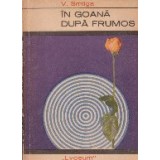 In goana dupa frumos