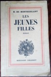 Cumpara ieftin HENRY DE MONTHERLANT: LES JEUNES FILLES (ROMAN) [EDITIA PRINCEPS / GRASSET 1936]