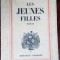 HENRY DE MONTHERLANT: LES JEUNES FILLES (ROMAN) [EDITIA PRINCEPS / GRASSET 1936]
