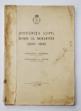 STEFANITA LUPU , DOMN AL MOLDOVEI ( 1659 - 1661 ) de CONSTANTIN I. ANDREESCU si CONSTANTIN A . STOIDE , 1938