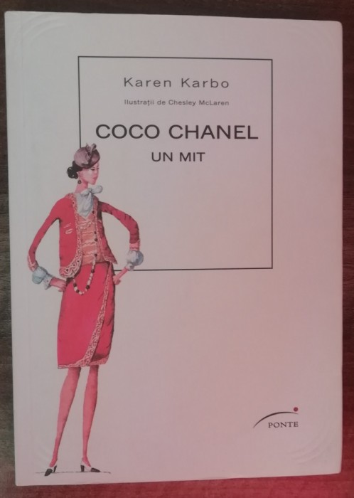 myh 36s - Karen Karbo - Coco Chanel - un mit - ed 2012