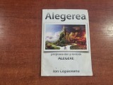 Alegerea.Pretioass dar si teribila alegere de Ion Copaceanu