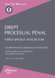 Drept procesual penal. Partea specială. Note de curs - Paperback brosat - Alin Sorin Nicolescu, Carmen-Silvia Paraschiv, Maria-Georgiana Teodorescu -