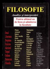 FILOSOFIE. ANALIZE SI INTERPRETARI - PENTRU ULTIMUL AN DE LICEU SI ADMITEREA LA FACULTATE-COLECTIV-275502