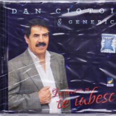 CD Lautareasca: Dan Ciotoi & Generic – În fiecare zi, te iubesc ( SIGILAT )