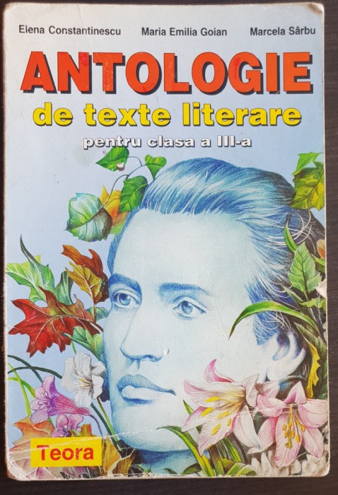Antologie de texte literare pentru clasa a III-a - Elena Constantinescu