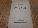 ZEI IN EXIL - I. I. van der Leeuw - Editura Particulara, 1941, 104 p., Alta editura
