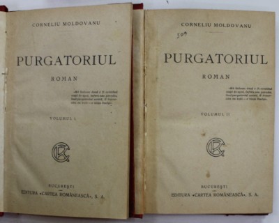 PURGATORIUL , roman de CORNELIU MOLDOVANU , VOLUMELE I - II , ANII &amp;#039; 20 , foto