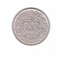 Moneda Maroc 10 francs/franci 1947, stare buna, curata