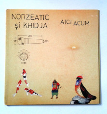 Norzeatic (Vexxatu Vexx) si Khidja - Aici acum (2010) CD foto