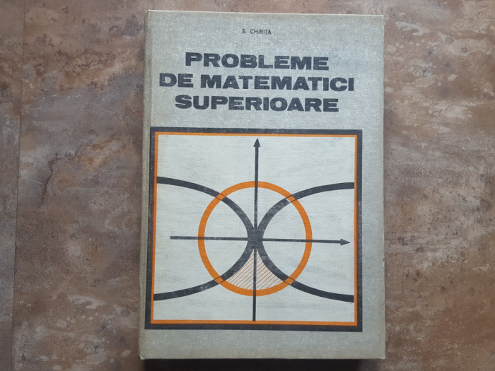 S. Chirita - Probleme de matematici superioare, 1989