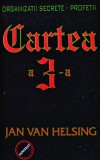 Cumpara ieftin Organizații secrete. Profeții. Cartea a 3-a - 1999 - Jan van Helsing (I148)