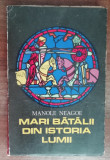 myh 38s - Manole Neagoe - Mari batalii din istoria lumii - ed 1973