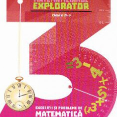 Matematicianul explorator - Clasa 3 - Aurelia Barbulescu