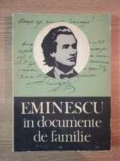 EMINESCU IN DOCUMENTE DE FAMILIE de GH. UNGUREANU , 1977 foto