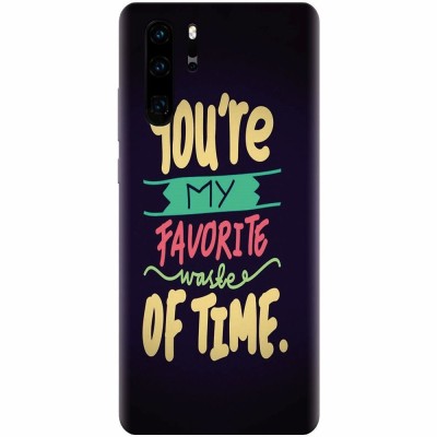 Husa silicon pentru Huawei P30 Pro, My Favorite Waste Of Time foto