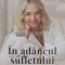 In adancul sufletului. Vindecarea prin metoda constelatiilor familiale - 2023 - Hedi Hoka ($T110)