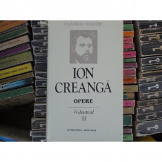 Opere , Ion Creanga , Volumul I si II foto