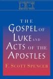 The Gospel of Luke &amp; the Acts of the Apostles