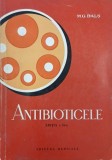 Antibioticele. Notiuni practice elementare pentru utilizarea lor - M. G. Bals