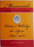 Memoriile unui ierarh uitat. Victor Mihaly de Apsa (1841-1918) - Carte beletristica