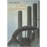 Cumpara ieftin Elsie Driggs: The Quick and the Classical