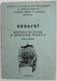 ANUARUL MUZEULUI DE ISTORIE SI ARHEOLOGIE PRAHOVA , STUDII SI CERCETARI , 1985