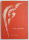 L &#039;AME HUMAINE par KARL KONIG , 1979