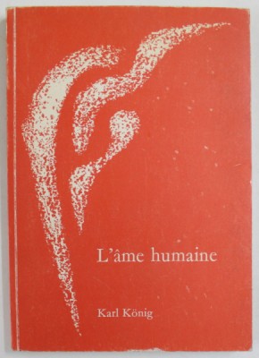 L &amp;#039;AME HUMAINE par KARL KONIG , 1979 foto