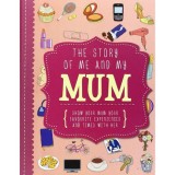 Cumpara ieftin Story Of Me &amp; My Mum